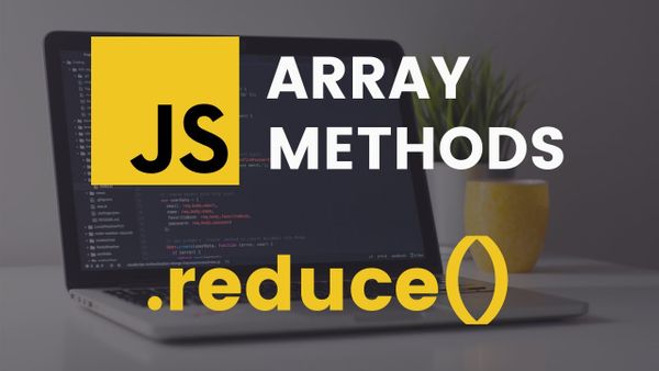 Understanding Javascript Array's .reduce() method and its use-cases